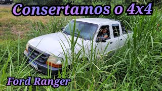 Consertamos a tração 4x4 da nossa ford Ranger [upl. by Nwahsd369]