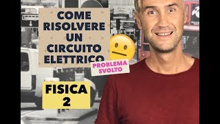 Circuiti elettrici esercizi leggi di Kirchhoff leggi di ohm legge di ohm prima legge di ohm [upl. by Narayan]