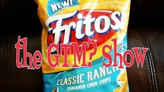 The GTM Show  Fritos Classic Ranch Corn Chips [upl. by Ettenav]