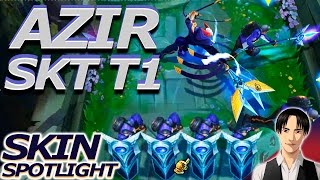 SKT T1 Azir  Skin Spotlight [upl. by Maynord]