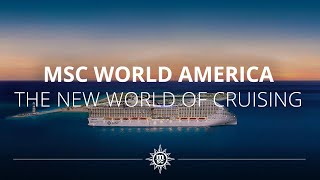 MSC World America  A New World of Cruising [upl. by Nylsaj]