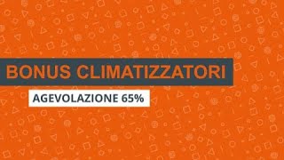 Bonus Condizionatori PT II Agevolazione 65 [upl. by Pincince726]