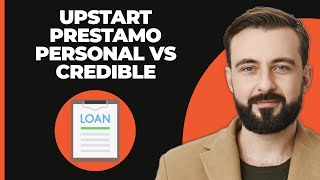 Préstamo Personal en Upstart vs Préstamo Personal en Credible [upl. by Yruoc]