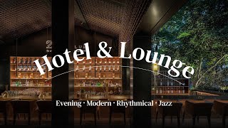 Playlist 🌃 이 플리와 함께면 지금부터 이곳은 10성급 호텔입니다 고급스러운 라운지 재즈 🌃ㅣJazz Lounge Jazz l 호텔음악 공간음악 [upl. by Bonner652]