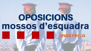 Oposicions Mossos dEsquadra  MasterD [upl. by Boylan]