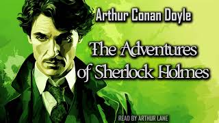 The Adventures of Sherlock Holmes by Arthur Conan Doyle  Sherlock Holmes 3  Full Audiobook [upl. by Valentina690]