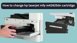 REPLACE Your HP LaserJet MFP M42625DN Cartridge in Minutes HP LaserJet MFP M42625DN Cartridge [upl. by Nam898]