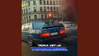 TACKA VET JA TURBODIESEL [upl. by Mot271]