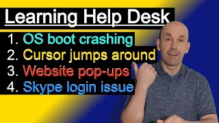 Help Desk Tier 1 Course OS boot crashing cursor jumps around website page pop ups Skype Issues [upl. by Hoffert]