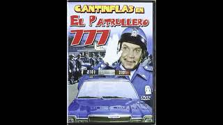 Musica de el patrullero 777 Cantinflas [upl. by Enenaj376]