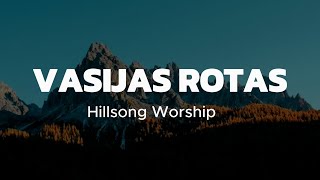 Vasijas Rotas  Hillsong Worship Video letra Sublime gracia del Señor Que a un pecador salv [upl. by Oiluig]