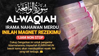 BANJIR REZEKI MULAI DARI SEKARANG 🤲 Murottal Alquran merdu Surah Al Waqiah pembuka pintu rezeki [upl. by Annoled]