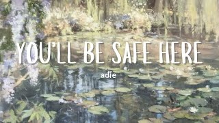 you’ll be safe here  adie lyrics  caelestis [upl. by Fiertz564]