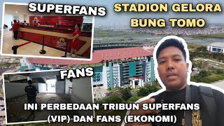 CEK Begini Perbedaan Tribun VIP superfans dan Tribun Ekonomi fans di Stadion Gelora Bung Tomo [upl. by Lovel592]