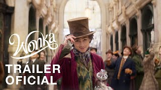 WONKA  Tráiler Oficial  Subtitulado [upl. by Notled]