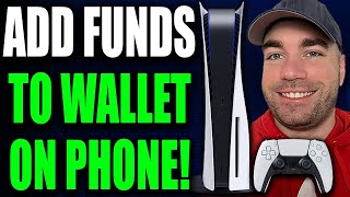 How To Add Funds To PS5 Wallet On Your Phone amp Add Money Fast Best Method [upl. by Wystand863]