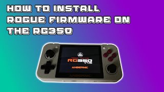 How to install rogue custom firmware on the rg350 [upl. by Ellynn]