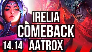 IRELIA vs AATROX TOP  Comeback 8 solo kills 43k DMG Dominating  BR Master  1414 [upl. by Julide]