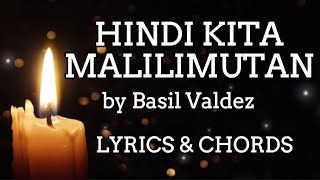 HINDI KITA MALILIMUTAN by Basil Valdez  Cover with Lyrics amp Chords [upl. by Catharine700]