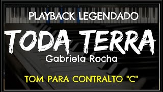 🎤 Toda Terra PLAYBACK LEGENDADO  TOM CONTRALTO quotCquot Gabriela Rocha by Niel Nascimento [upl. by Karla]