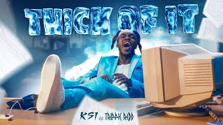 KSI  Thick Of It feat Trippie Redd Official Music Audio [upl. by Refotsirhc]