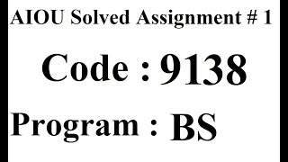 AIOU Code 9138 Solved Assignment No 1 Spring 2024  Baloch Academy [upl. by Ardeed]