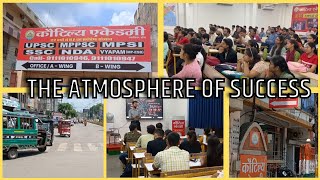 THE ATMOSPHERE OF SUCCESS  KAUTILYA ACADEMY GWALIOR  UPSC  MPPSC  SSC [upl. by O'Connor]