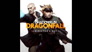 Shadowrun Dragonfall Directors Cut OST 14 Dragonfall Directors Cut Trailer [upl. by Corbin]