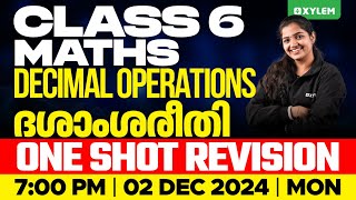 Class 6 Maths  Decimal Operations  ദശാംശരീതി  One Short Revision  Xylem Class 6 [upl. by Ellecram]