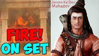 Devon Ke Dev Mahadev  Major FIRE on the SETS [upl. by Inva258]