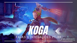 ❰Paladins Voice Lines❱ Koga  Falas e Interações Traduzidas PTBR [upl. by Apostles]