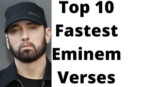 Top 10 Fastest Eminem Verses Updated [upl. by Eibor855]