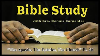 “The Apostle The Epistles The Church” Pt 20 [upl. by Leumel]