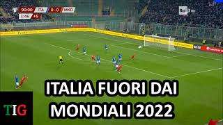 ITALIA VS MACEDONIA DEL NORD 01  GOL AL 92° MINUTO ITALIA FUORI DAL MONDIALE 2022 [upl. by Assisi]