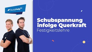 Schubspannung infolge Querkraft  z mal h Linie 1 Technische Mechanik StudyHelp [upl. by Eiuol]