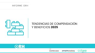 INFORME TENDENCIAS DE COMPENSACIÓN Y BENEFICIOS 2025 [upl. by Nylahsoj540]