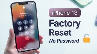 Top 3 Ways to Factory Reset iPhone 13 without Password If Forgot [upl. by Sergio]