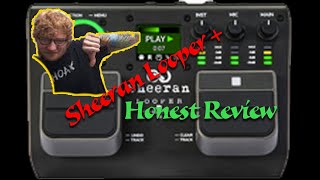 Sheeran Looper  Honest non sponsored review Bottom Line it needs a few tweaks to be useful [upl. by Malo281]