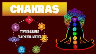 Frequência de Alinhamento dos Chakras Ative e Equilibre Sua Energia Interior [upl. by Ahsennod754]