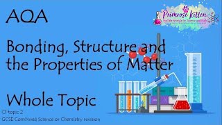 The Whole of AQA  BONDING STRUCTURE AND PROPERTIES GCSE Chemistry or Combined Science Revision [upl. by Nnylhsa]