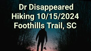 Doctor Disappeared Hiking 10152024 Foothills TrailSC amp 2 Hikers Stranded Hiking Mt Whitney CA [upl. by Konopka]