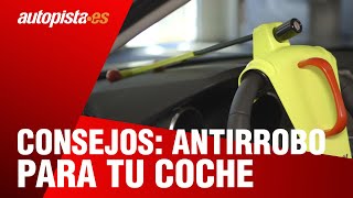 Consejos para elegir un antirrobo para tu coche  Autopistaes [upl. by Sayles202]