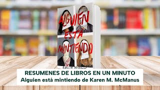 Alguien está mintiendo de Karen M McManus  Libro Resumen [upl. by Mckale597]