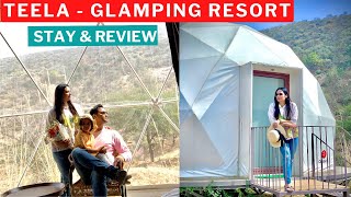 TEELA GLAMPING RESORT  Stay amp Review [upl. by Natan]