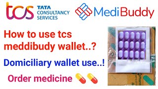 How to use medibuddy wallet cash  TCS HIS Order medicines  meddibudy tcs  domiciliary wallet [upl. by Treblah]