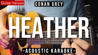 Heather Acoustic Karaoke  Conan Gray HQ Audio [upl. by Mahau]