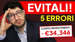 5 ERRORI da EVITARE negli INVESTIMENTI [upl. by Enayd]