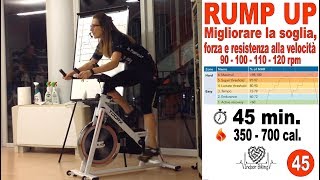 Spinning  Indoor Cycling  Ciclismo Allenamento ad alta intensità RUMP UP Lezione 45 [upl. by Ardnot]