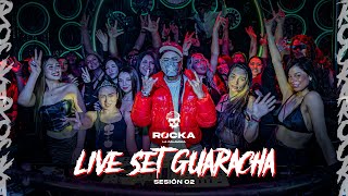 LIVE SET GUARACHA  SESION 02  DJ ROCKA [upl. by Demahum651]