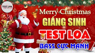 LIÊN KHÚC NHẠC GIÁNG SINH SÔI ĐỘNG TEST LOA 8D CỰC CHUẨN LK Disco Noel Remix HAY NHẤT HIỆN NAY [upl. by Gradey]